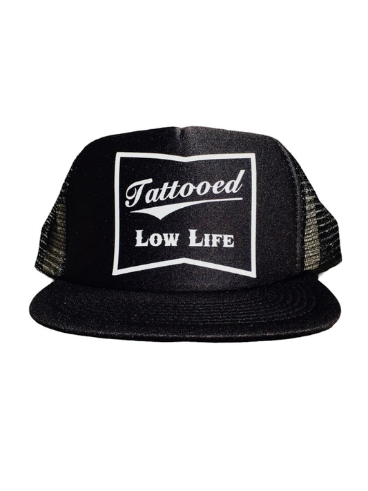TATTOOED LOW LIFE TRUCKER HAT